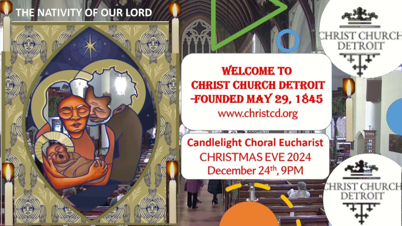 Christmas Eve candlelight Eucharist at Christ Church Detroit