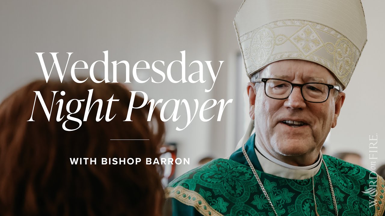 Liturgy of Hours: Wednesday Night Prayer