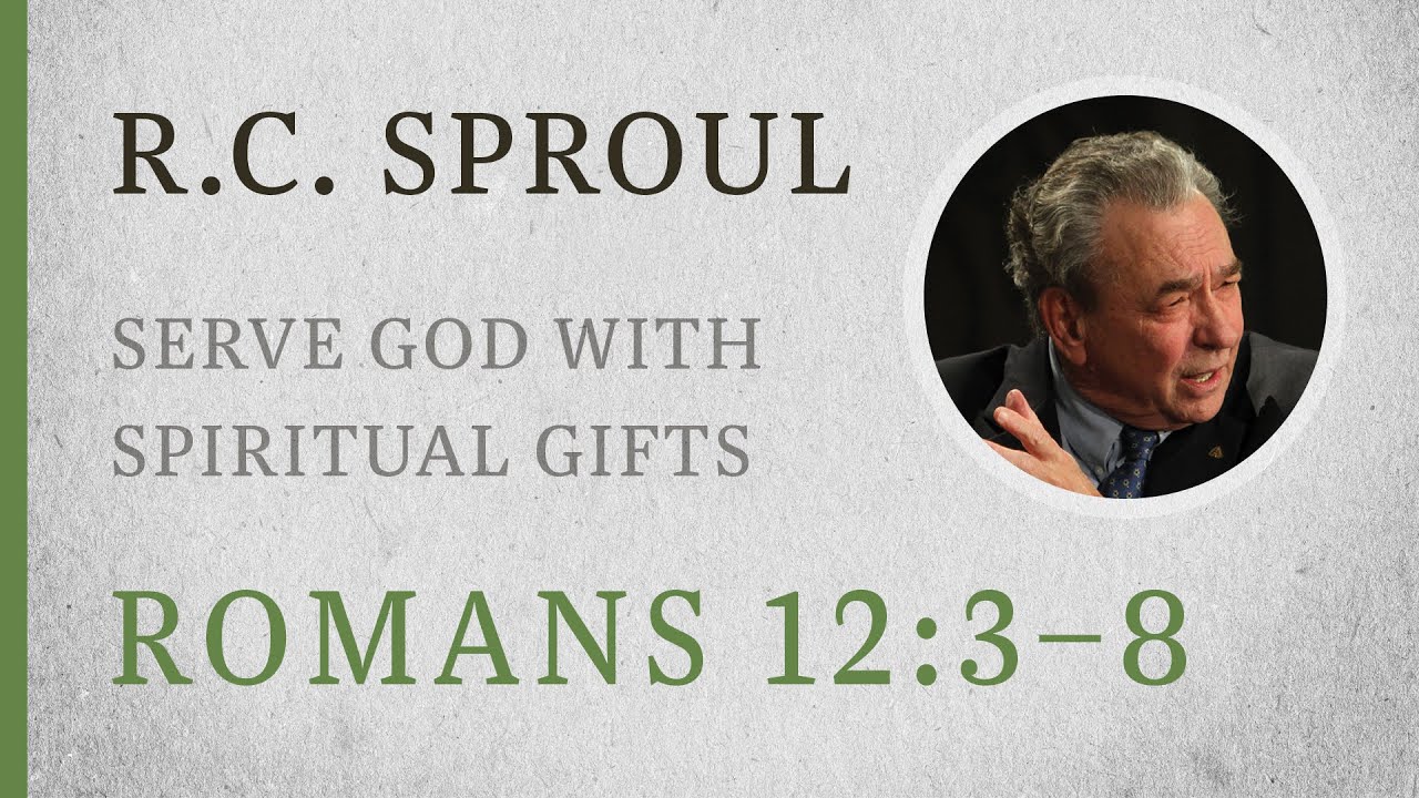 Romans 12: Gifts for God's Glory
