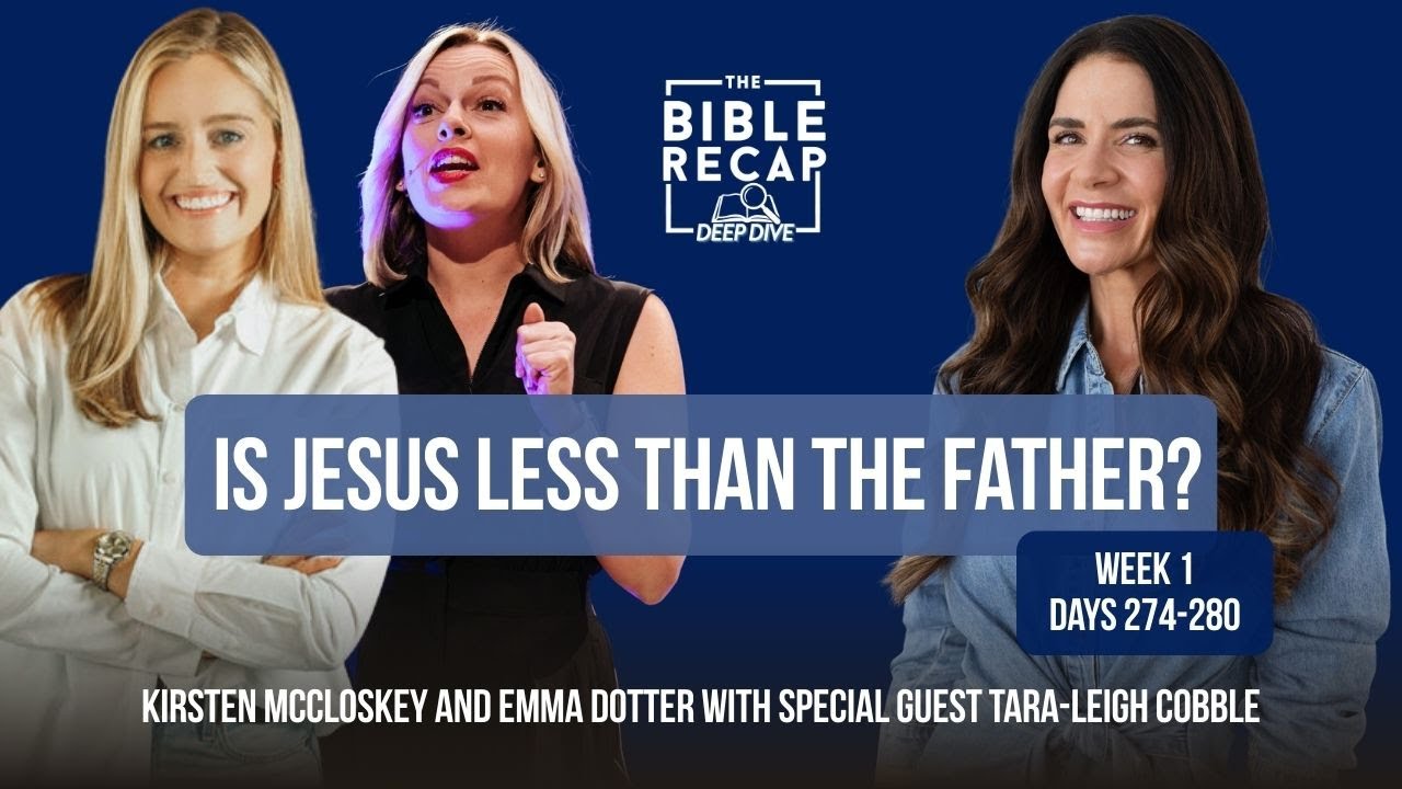 Week 1 (Days 274-280): Is Jesus less than the Father?