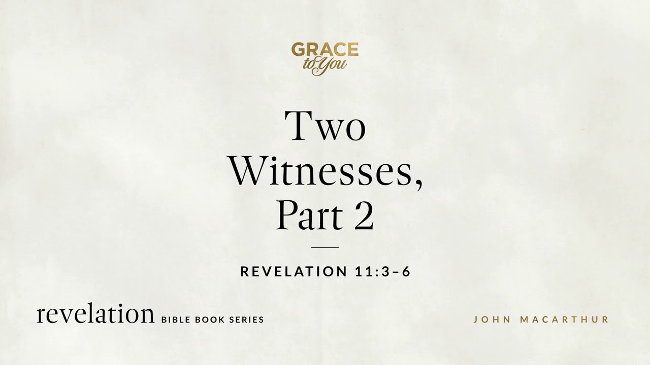 Two Witnesses: Revelation 11 Power