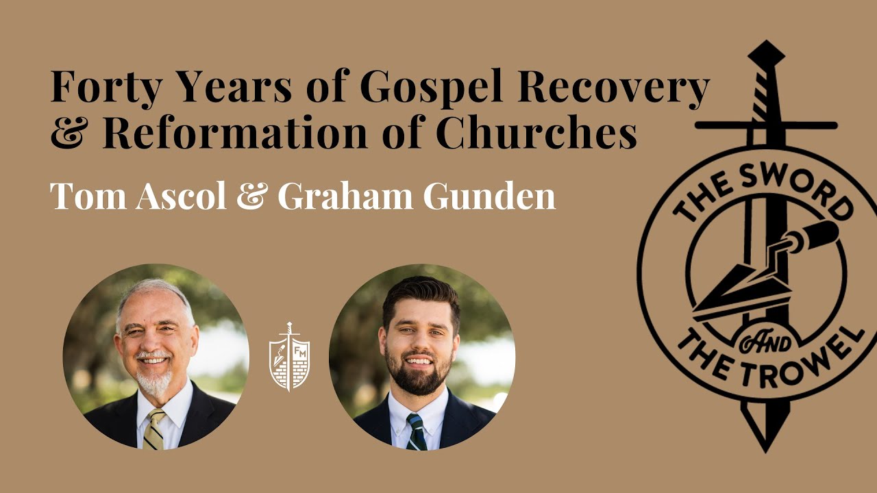 Founders Ministries: 40 years of gospel recovery and reformation of local churches