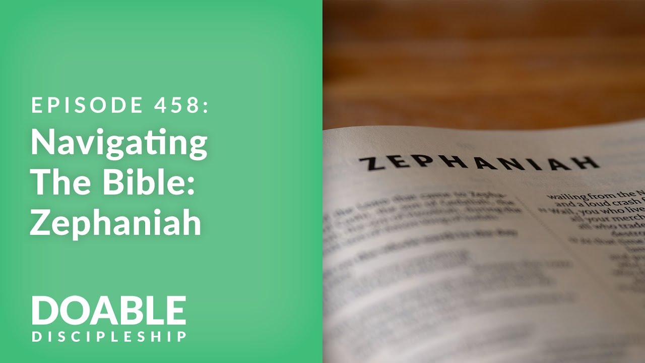 Zephaniah: Repentance, Humility, God's Dwelling