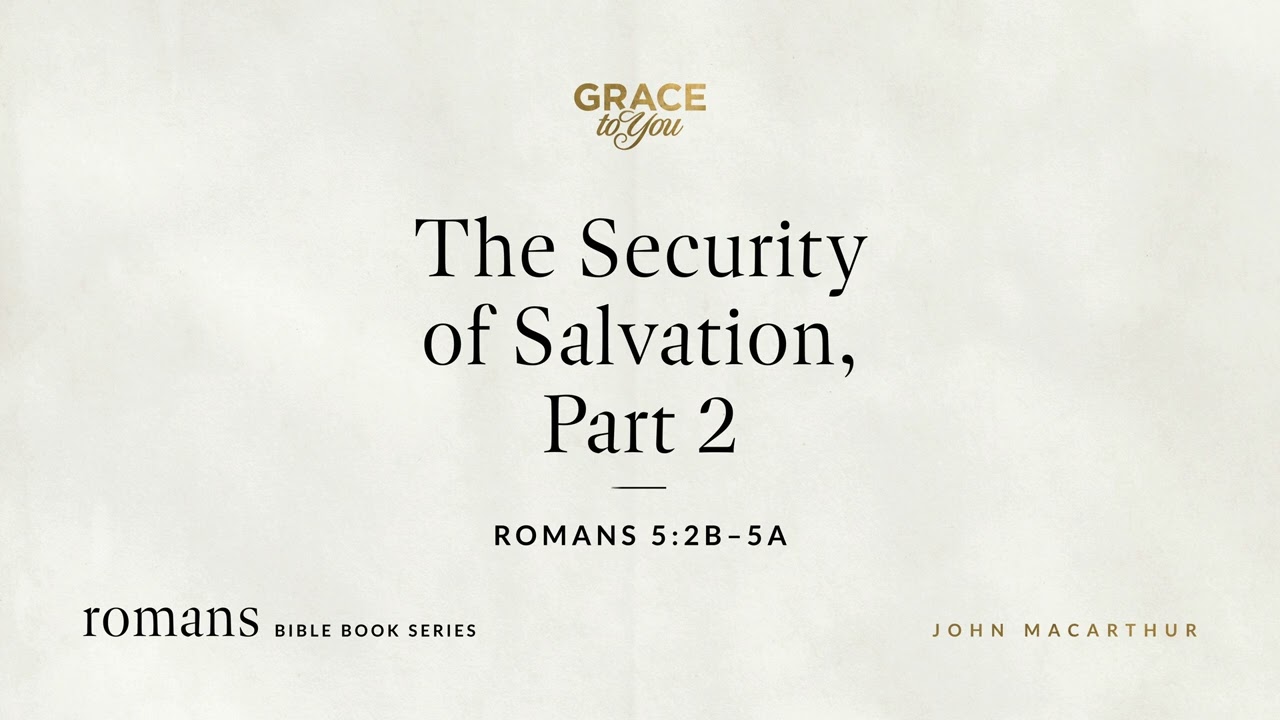 Salvation's Security: Romans 5