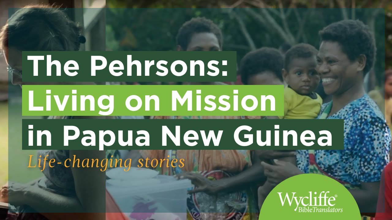 The Pehrson family's life and ministry in Papua New Guinea