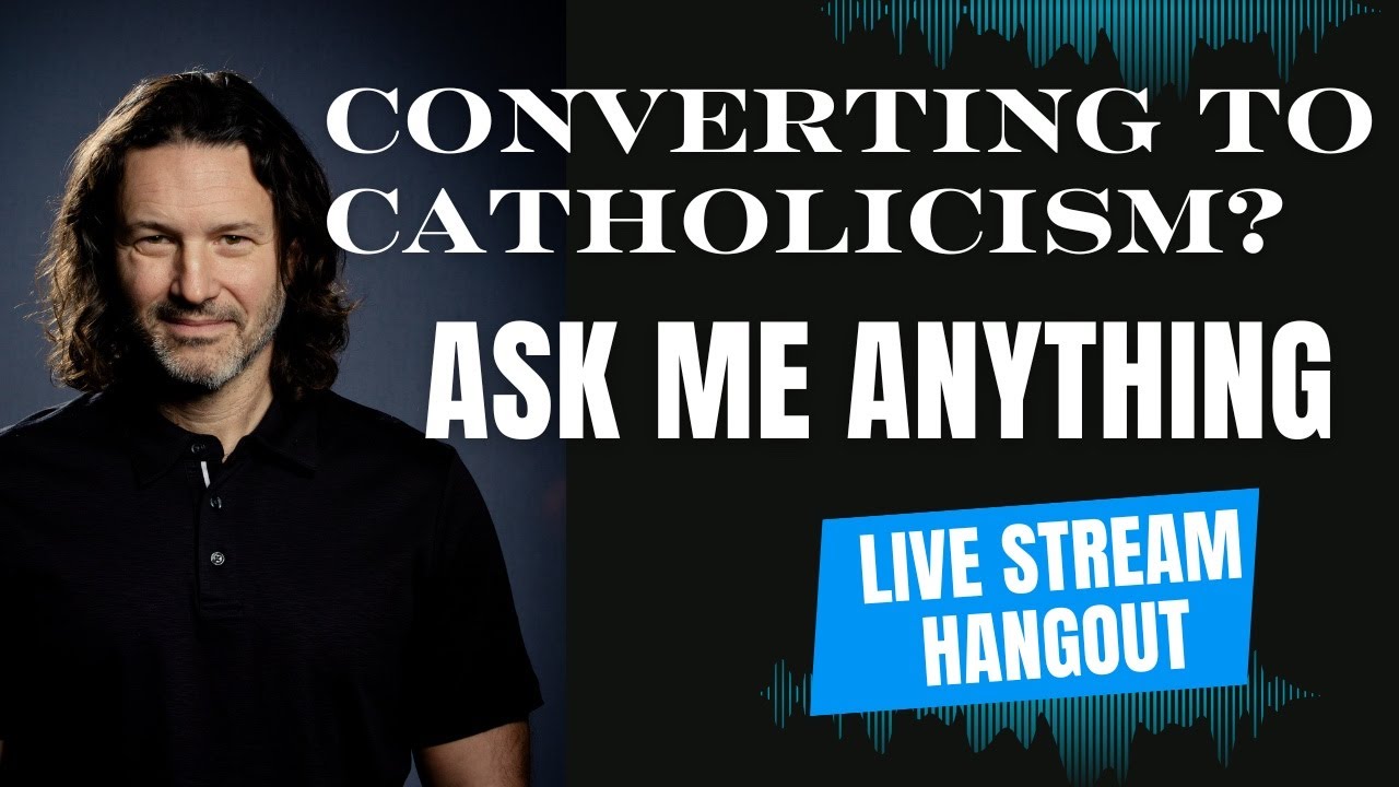Catholic Conversion: Joys and Challenges