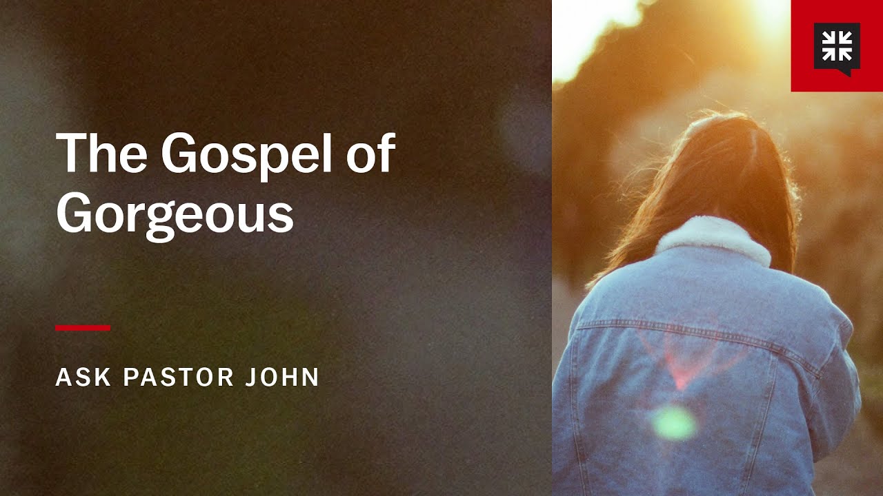 The Gospel of Gorgeous